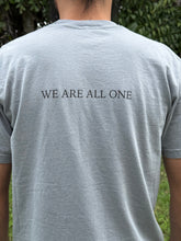 Load image into Gallery viewer, We Are All One - Unisex T-shirt Preorder